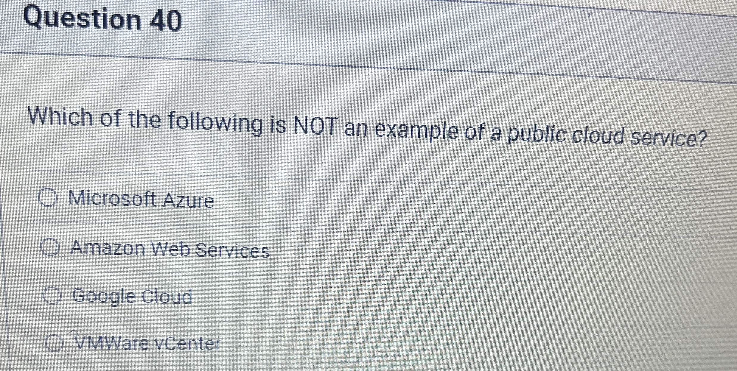 Question 4 0 Which of the following is NOT an