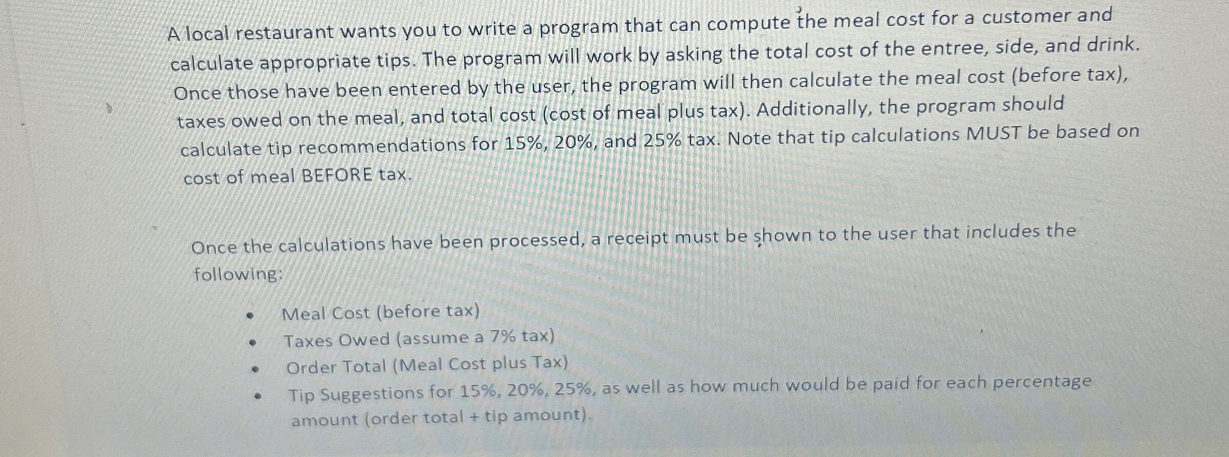 A local restaurant wants you to write a program