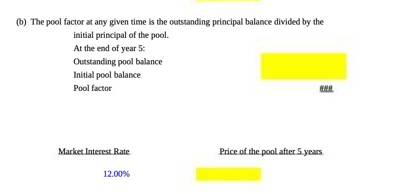 (b) The pool factor at any given time is the