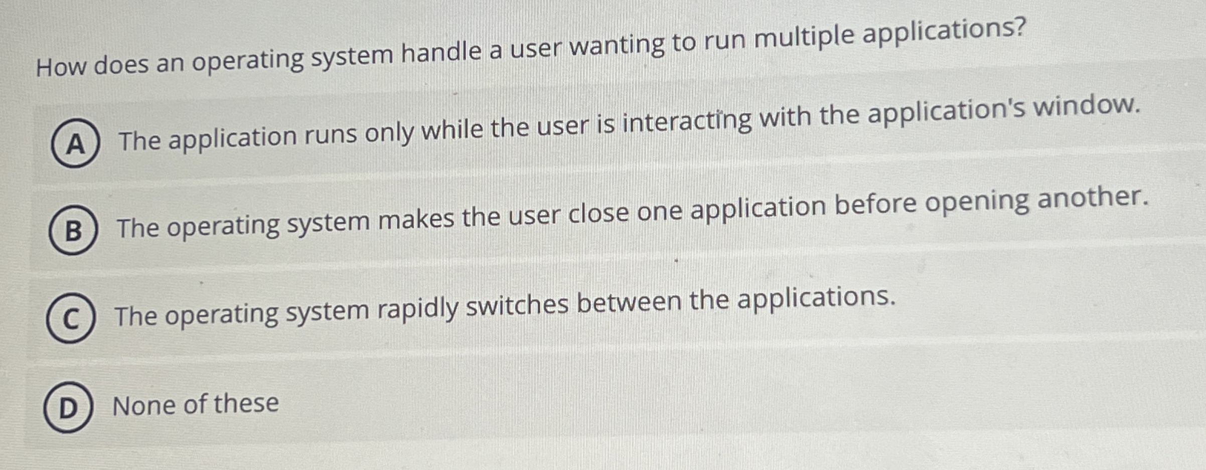 How does an operating system handle a user