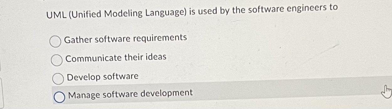 UML ( Unified Modeling Language ) is used by the