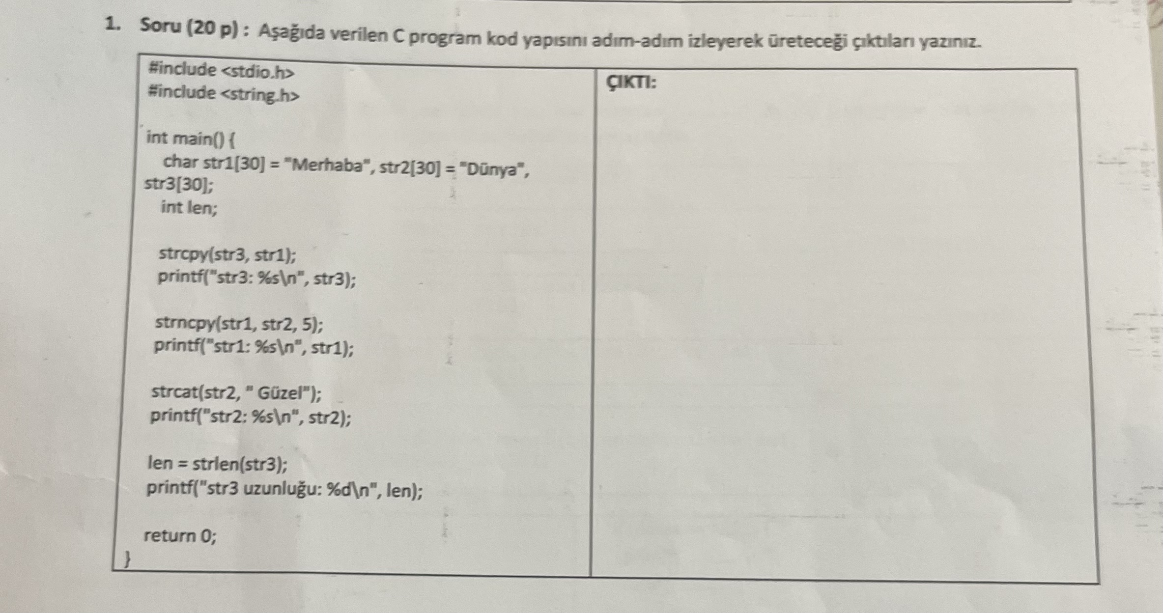 Soru p ) : A a da verilen C program kod yap s n