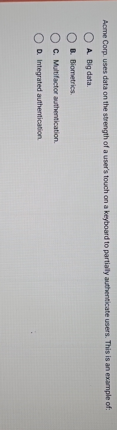 Acme Corp. uses data on the strength of a user's