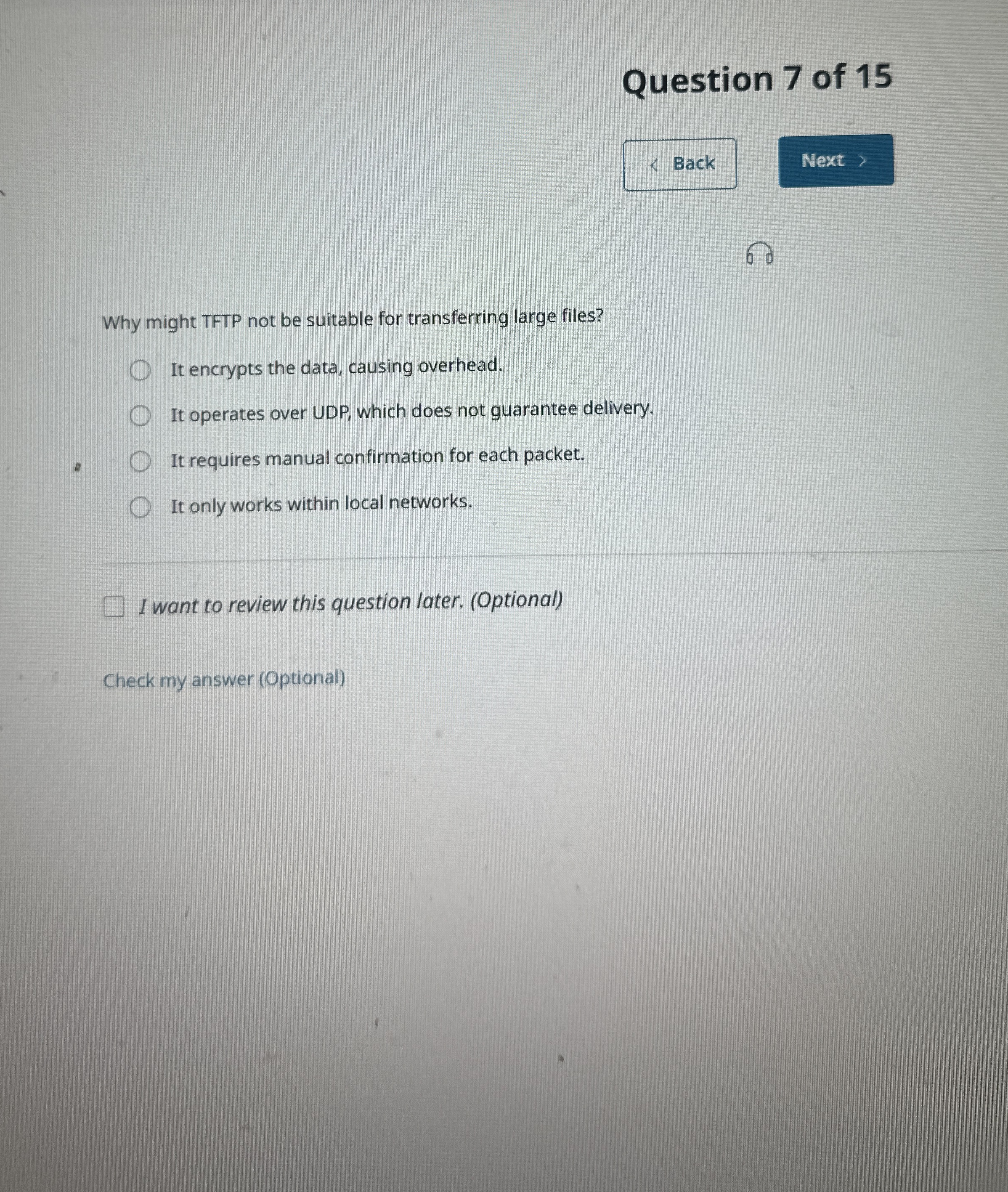 Question 7 of 1 5 Back Why might TFTP not be