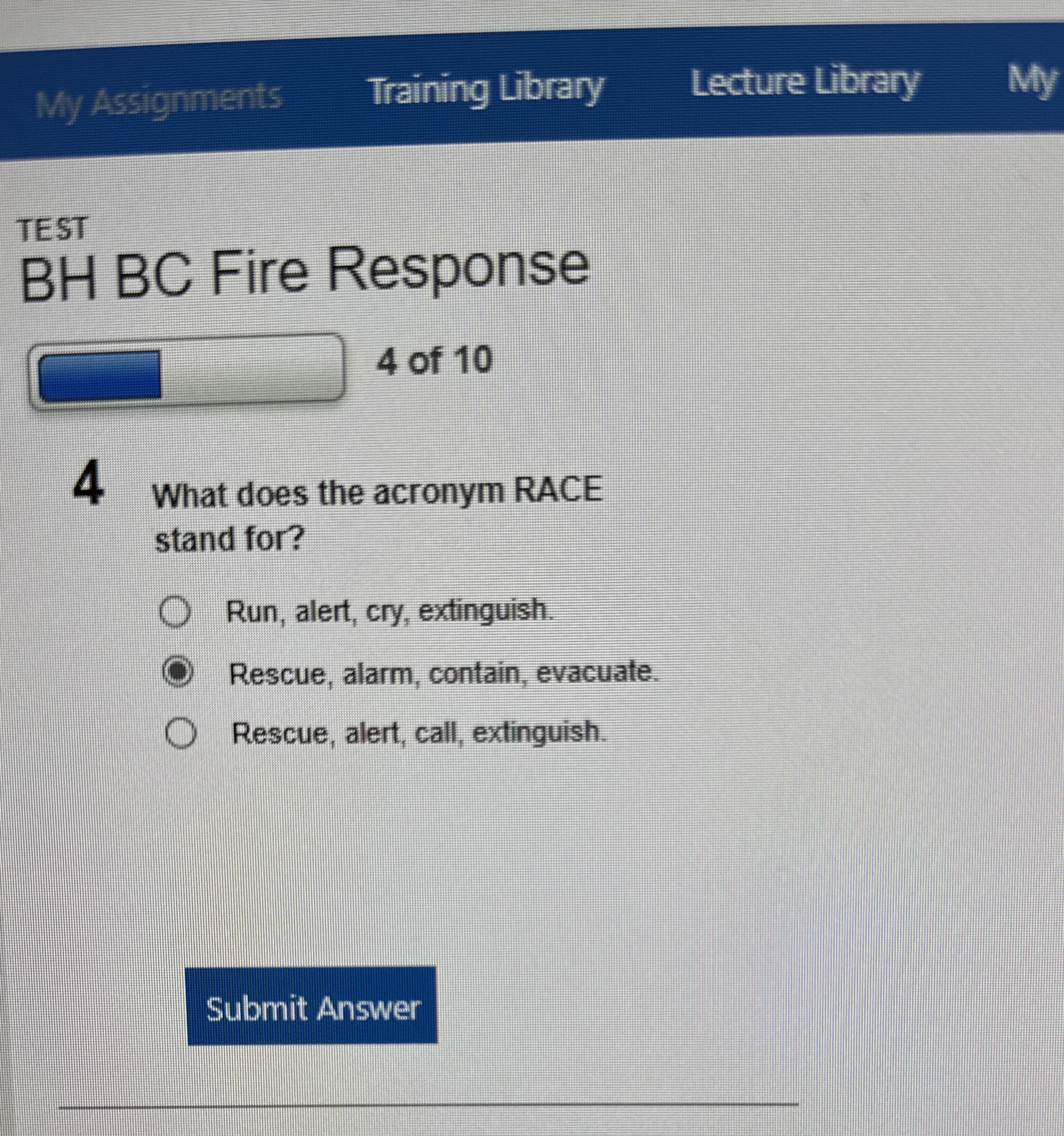 TEST BH BC Fire Response 4 of 1 0 4 What does the