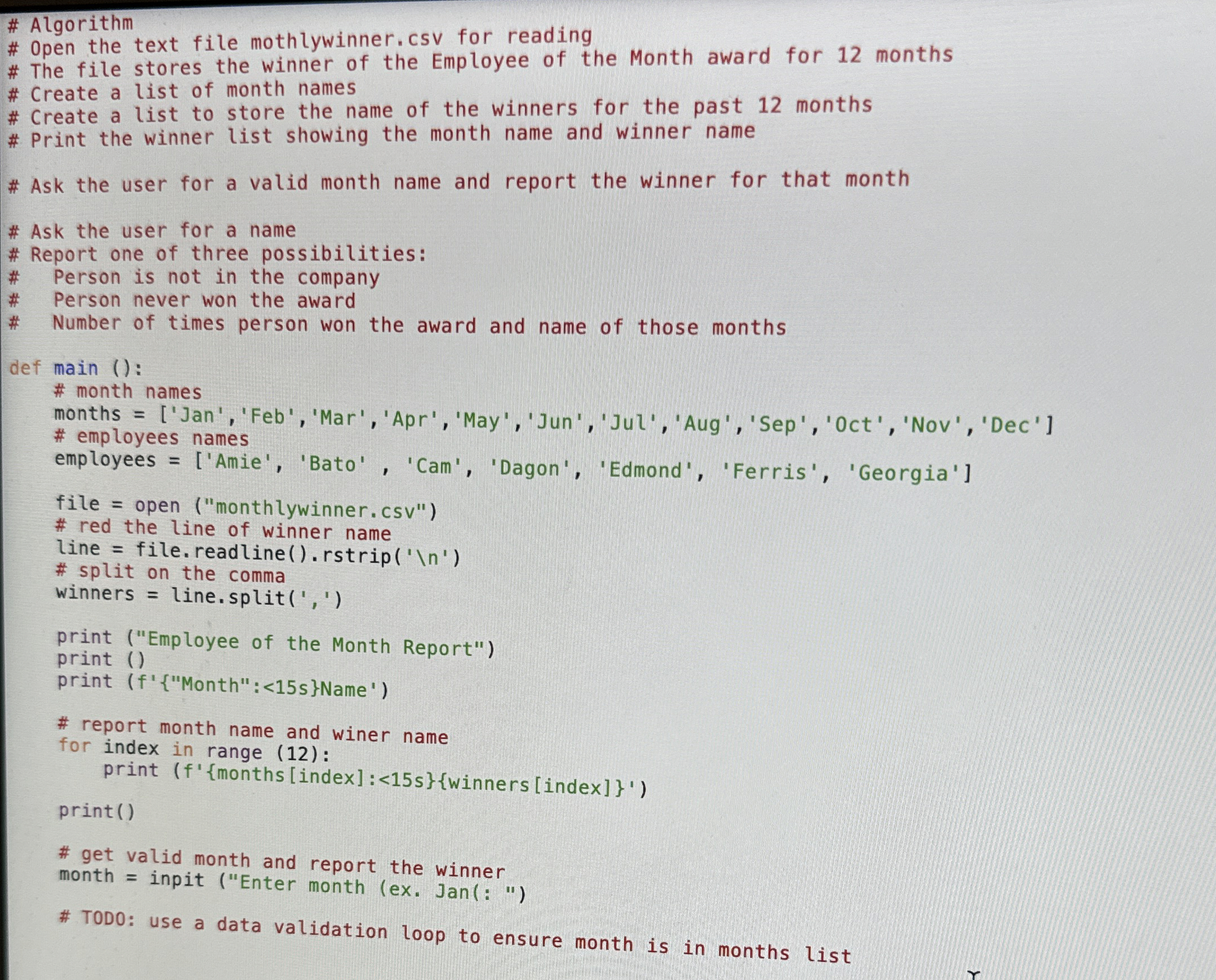 employees = [ ' Amie ' , 'Bato' , 'Cam', 'Dagon',