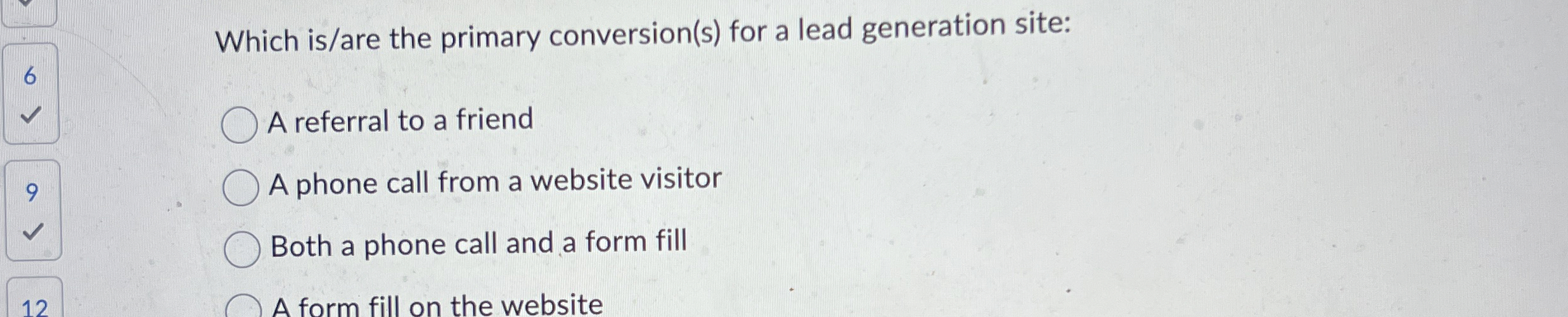 Which is / are the primary conversion ( s ) for a