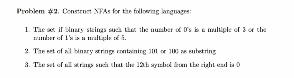 Problem # 2 . Construct NFAs for the following