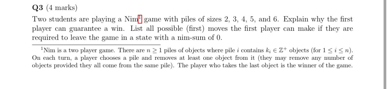 Q 3 ( 4 marks ) Two students are playing a Nim
