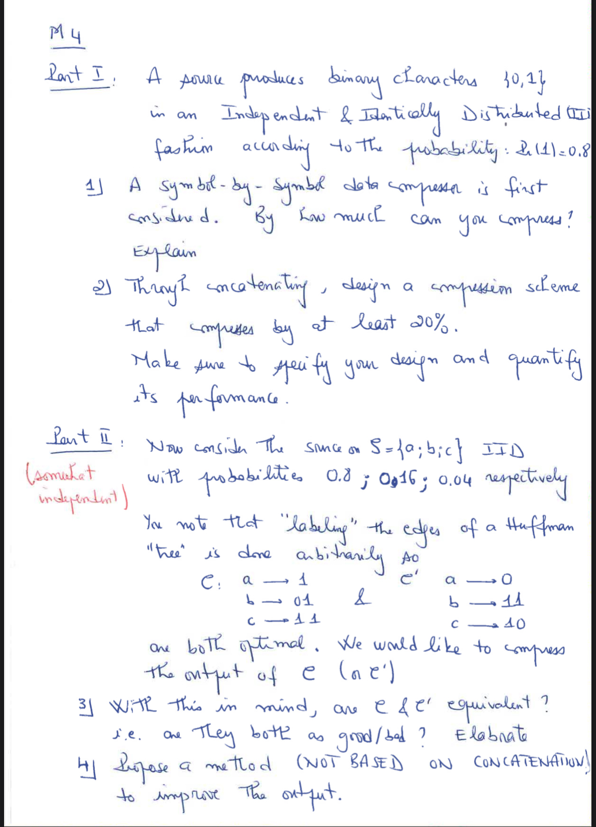 M l 4 Rant I: A source produces binary characters