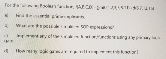 For the following Boolean function, f ( A , B , C