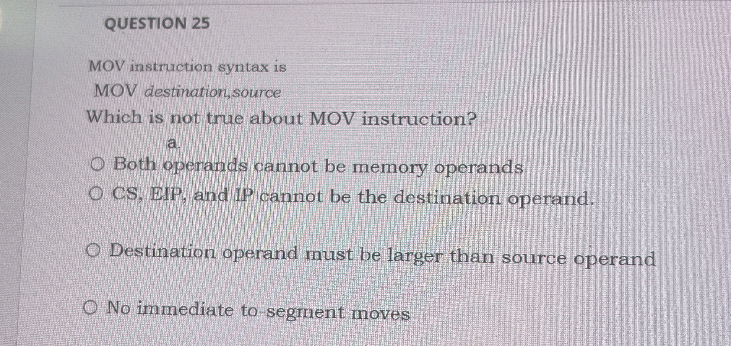 QUESTION 2 5 MOV instruction syntax is MOV