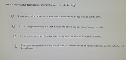 What is an accurate description of asymmetric