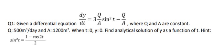 Q 1 : Given a differential equation d y d t = 3 Q