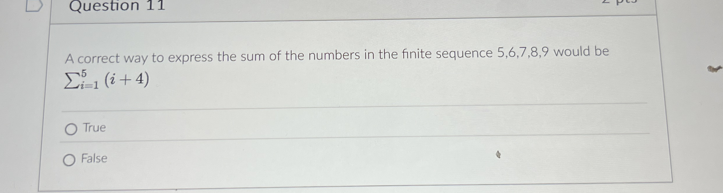 Question 1 1 A correct way to express the sum of