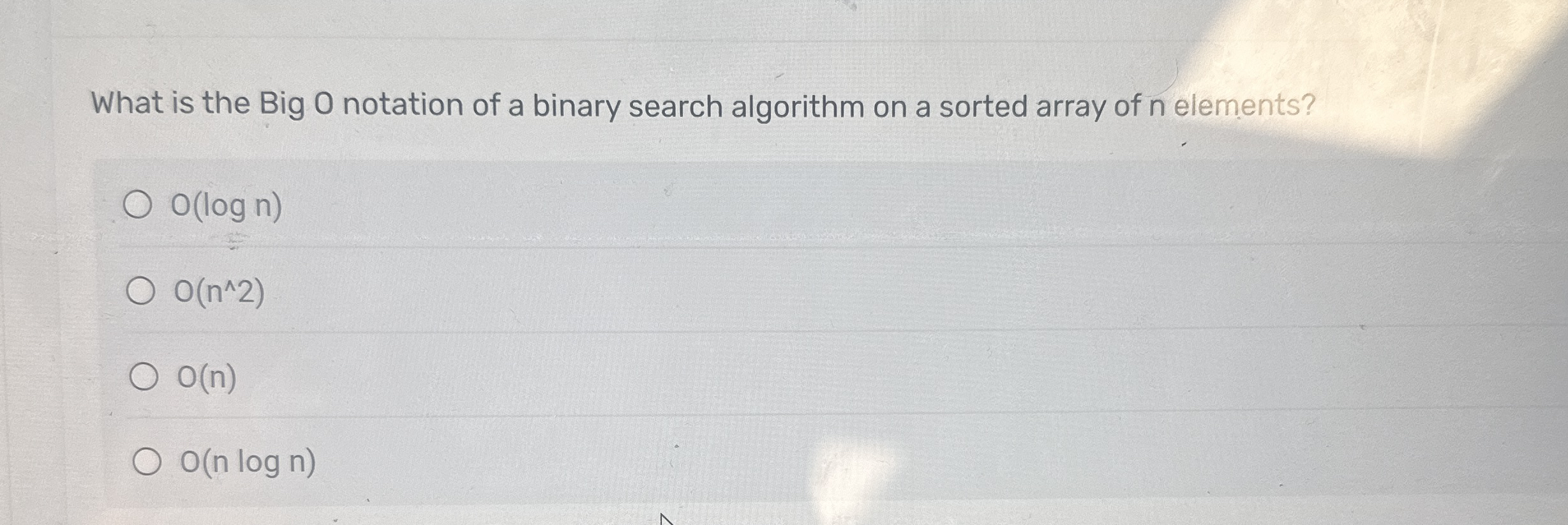 What is the Big 0 notation of a binary search