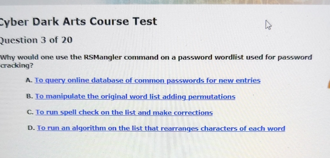 Cyber Dark Arts Course Test Question 3 of 2 0 Why