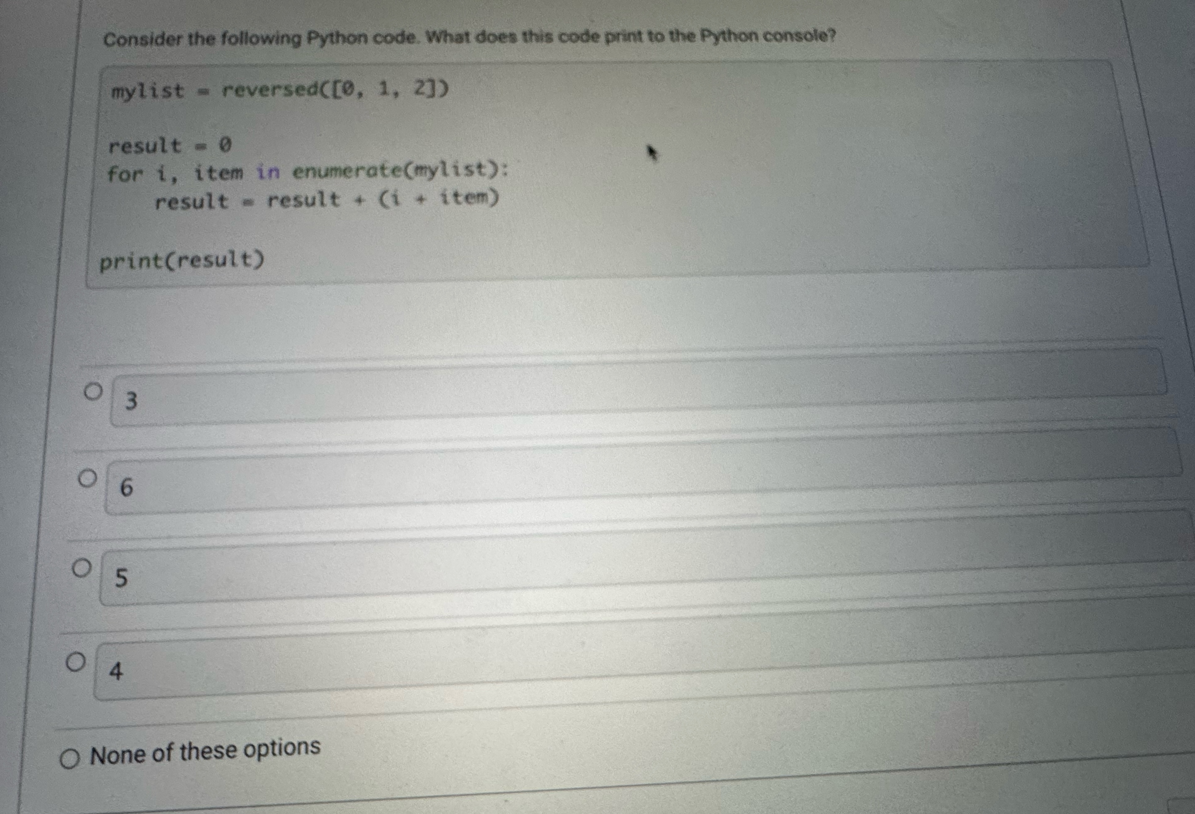 Consider the following Python code. What does