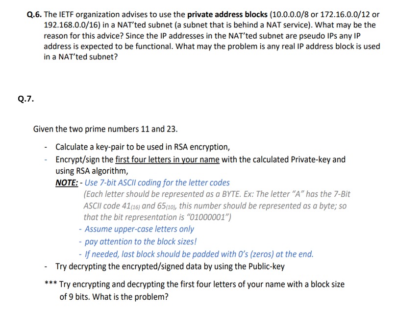 Q . 6 . The IETF organization advises to use the