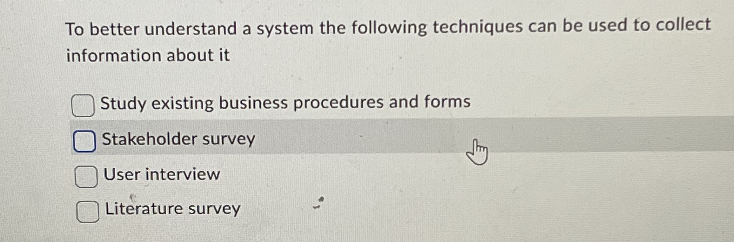 To better understand a system the following
