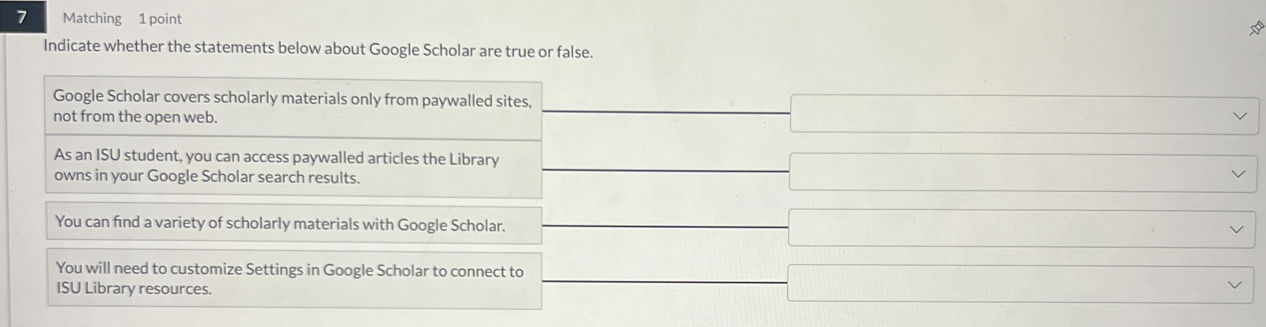 7 Matching 1 point Indicate whether the