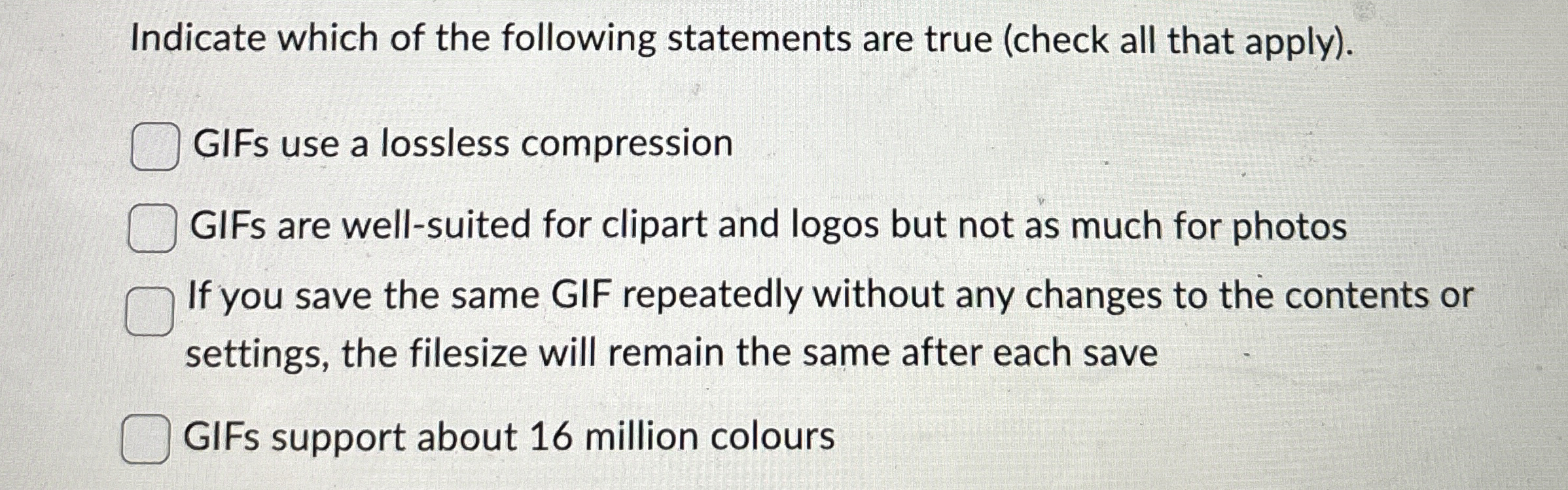 Indicate which of the following statements are