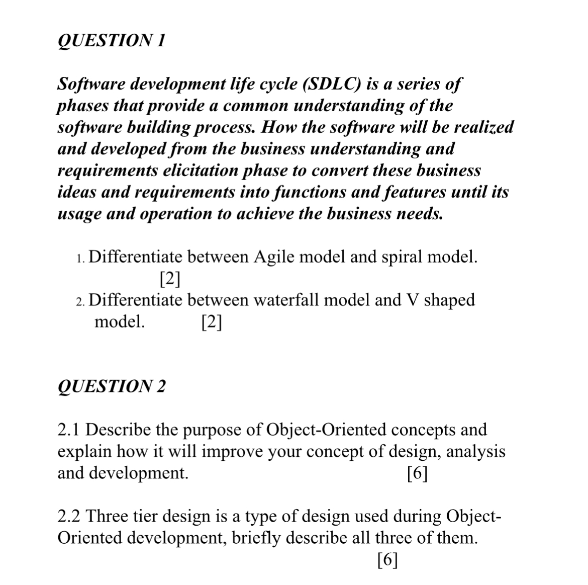 QUESTION 1 Software development life cycle ( SDLC