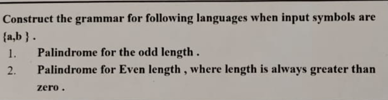 Construct the grammar for following languages