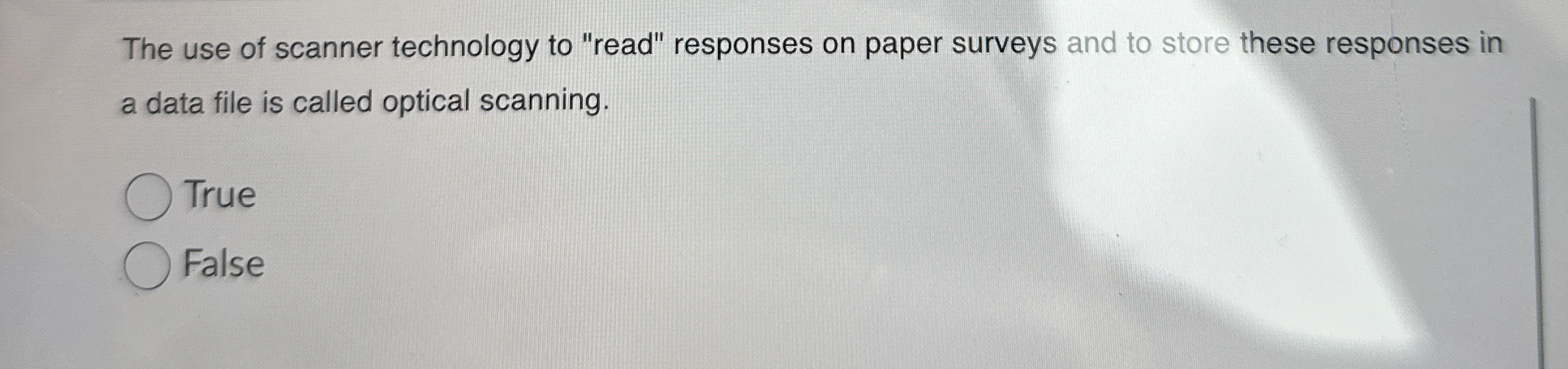 The use of scanner technology to "read" responses