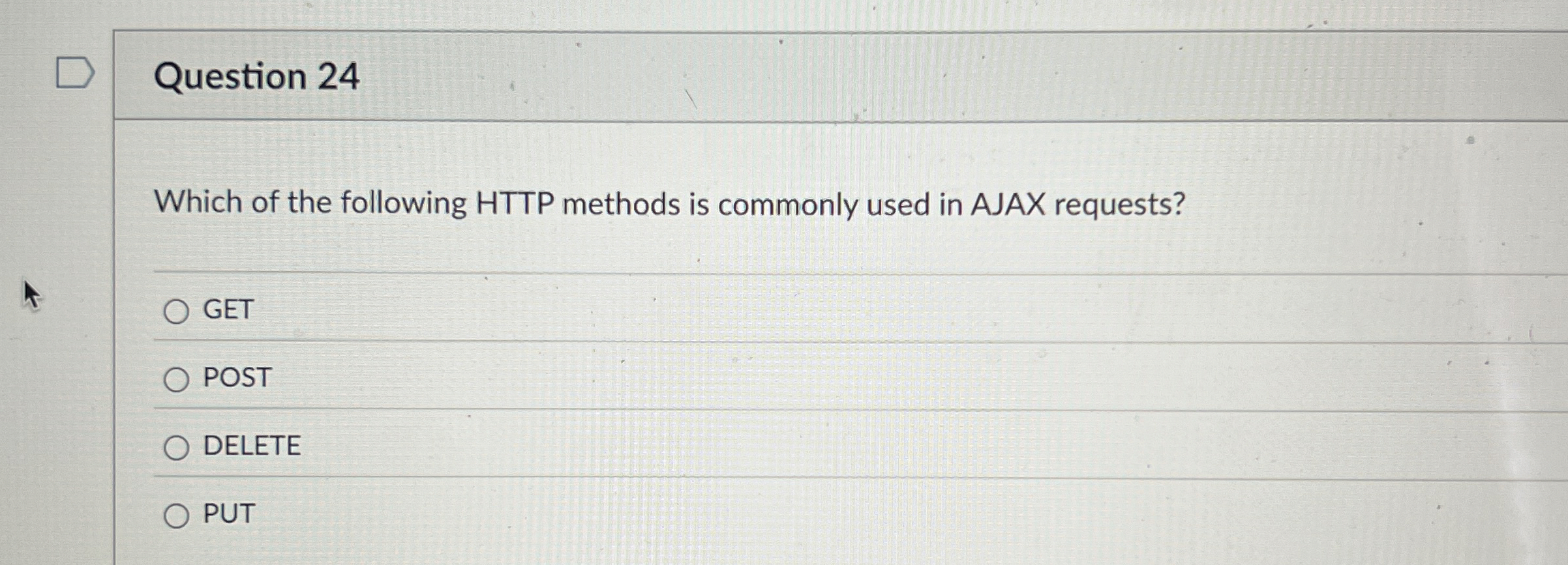 Question 2 4 Which of the following HTTP methods