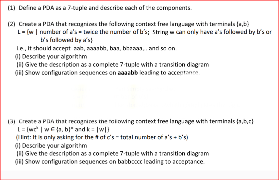 ( 1 ) Define a PDA as a 7 - tuple and describe