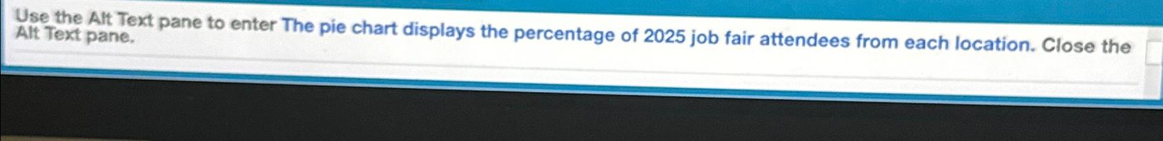 Use the Alt Text pane to enter The pie chart
