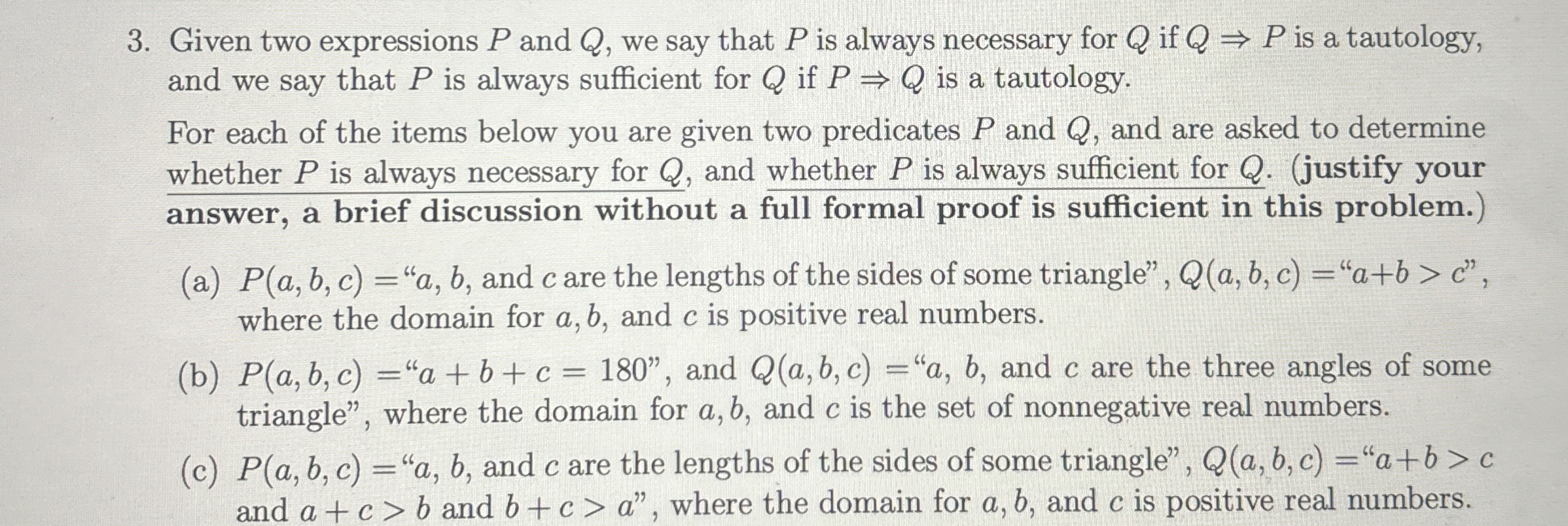 Given two expressions P and Q , we say that P is
