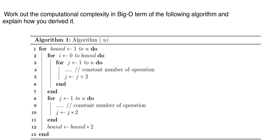 Work out the computational complexity in Big - O