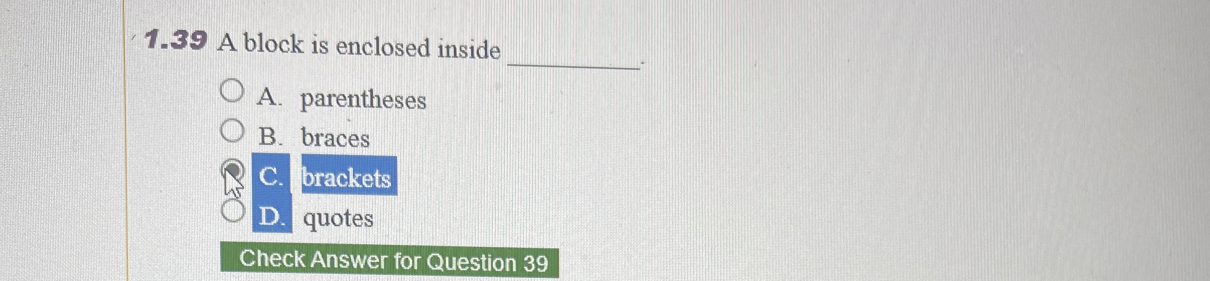 1 . 3 9 A block is enclosed inside A .