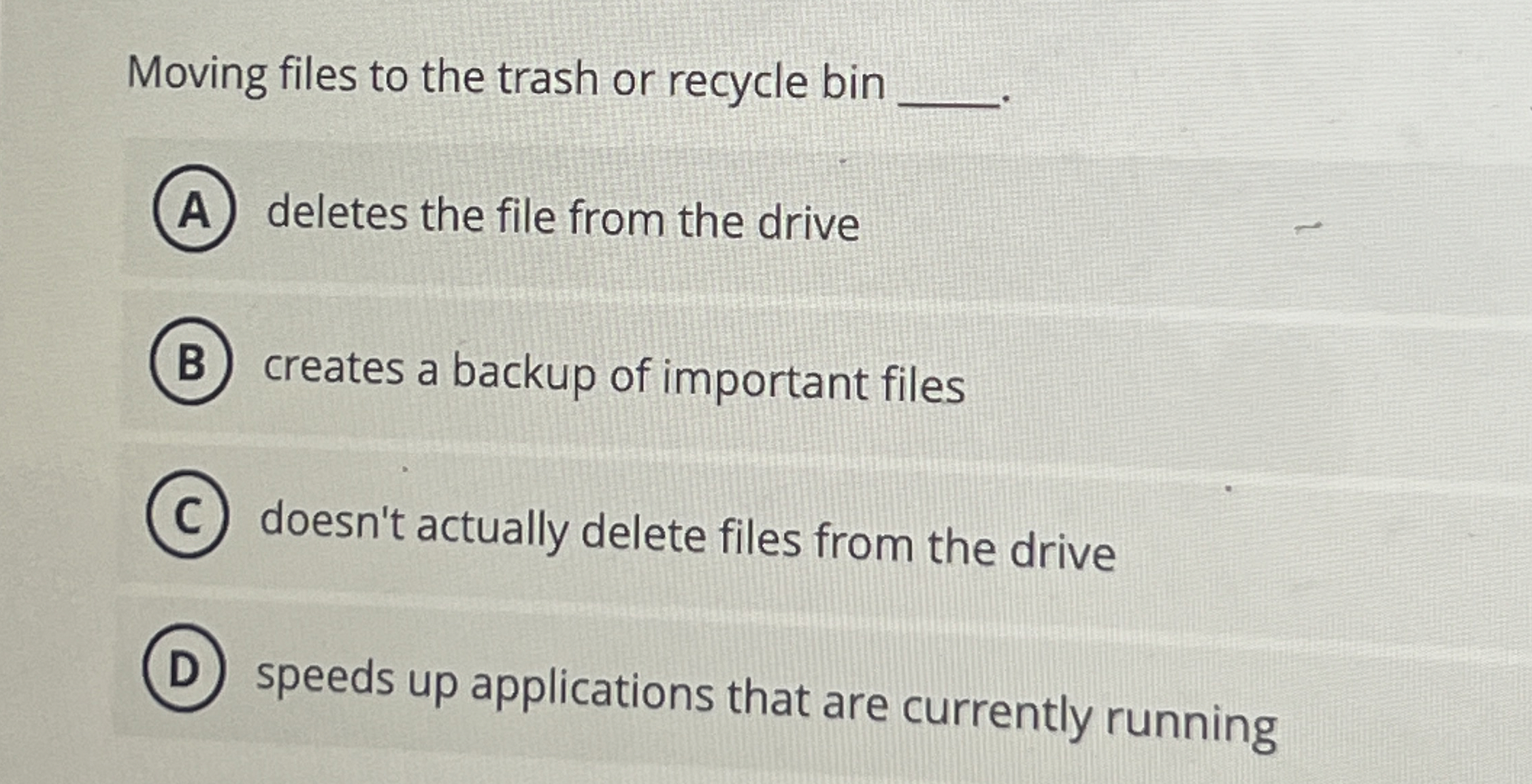 Moving files to the trash or recycle bin deletes