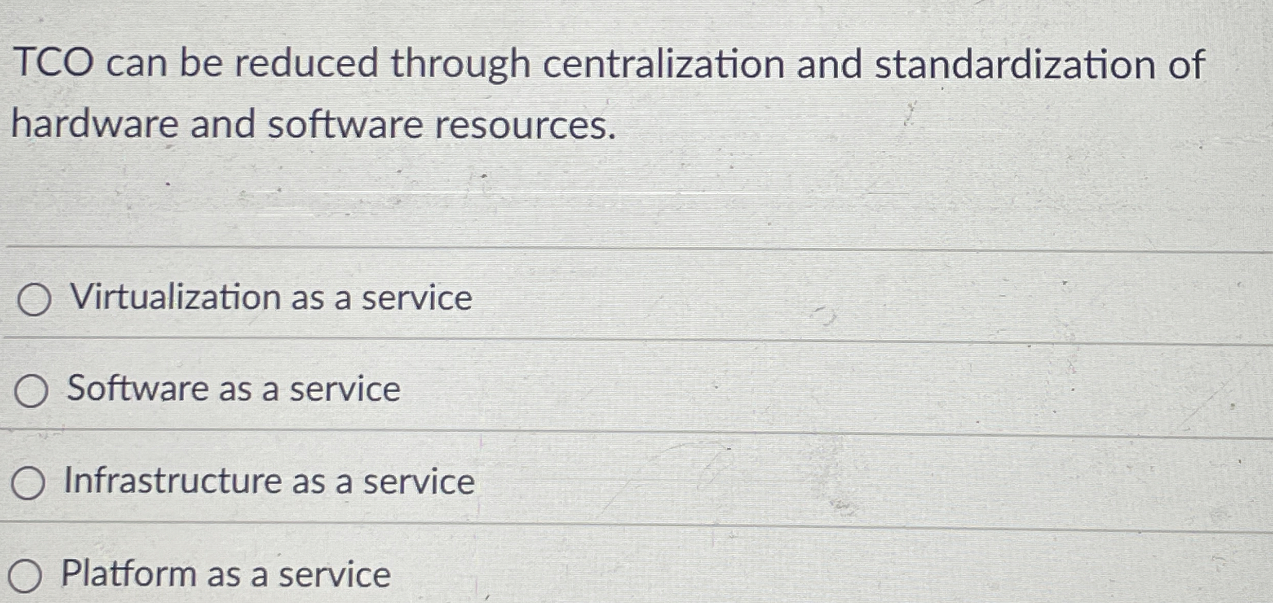TCO can be reduced through centralization and