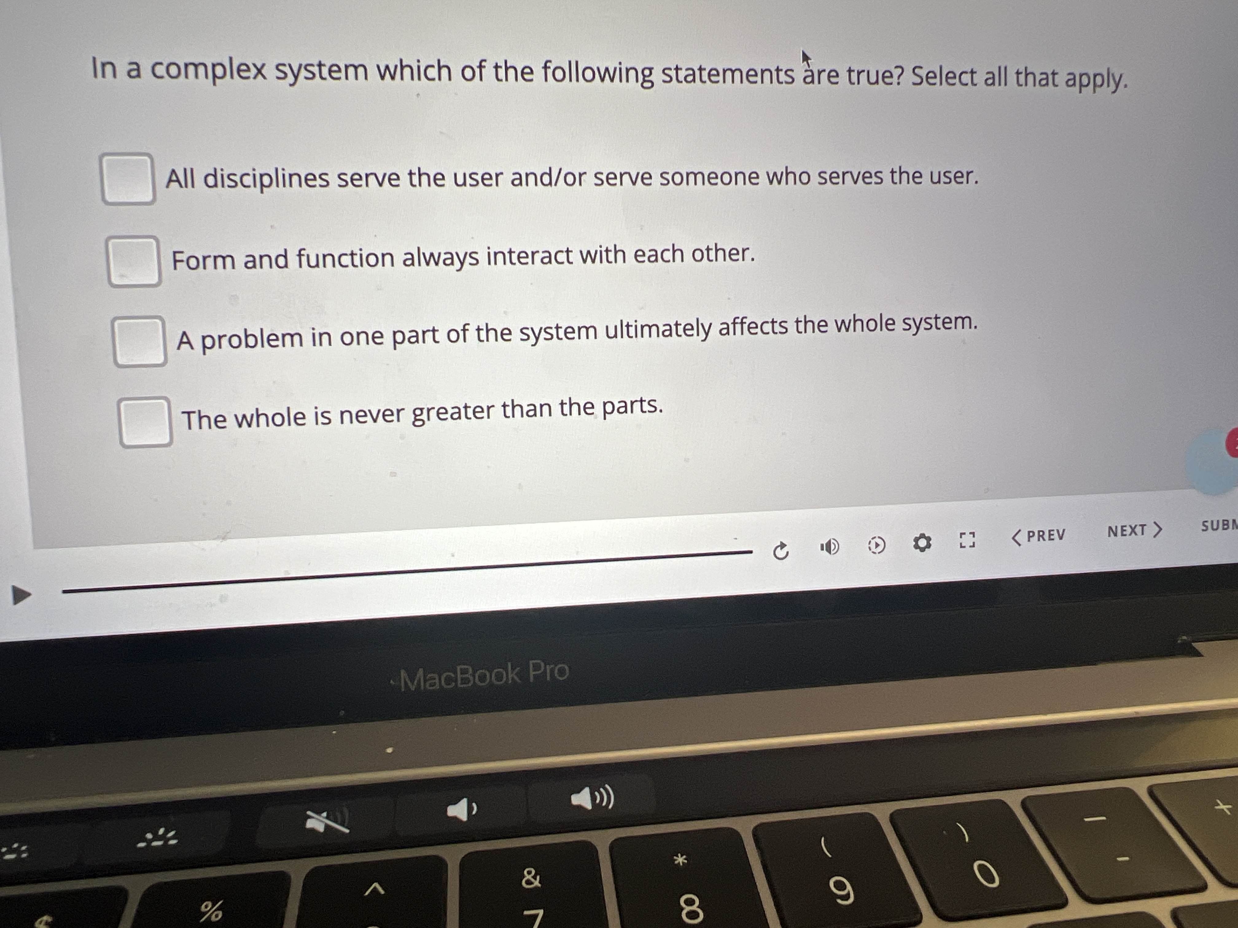 In a complex system which of the following