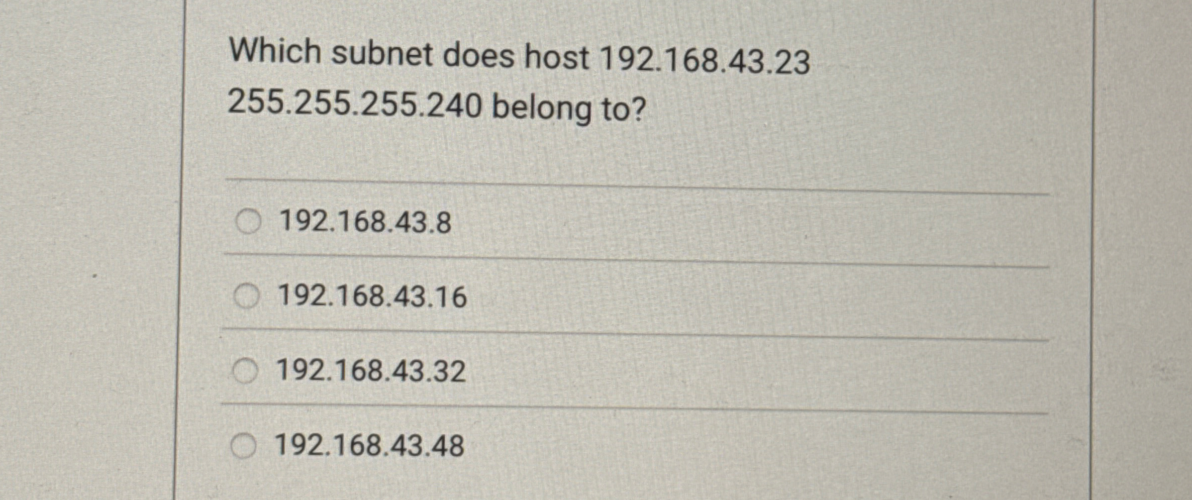 Which subnet does host 1 9 2 . 1 6 8 . 4 3 . 2 3