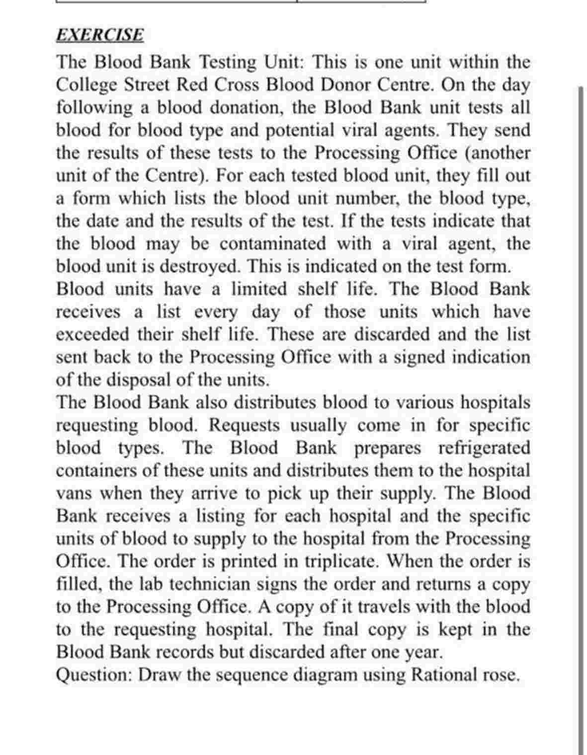 EXERCISE The Blood Bank Testing Unit: This is one