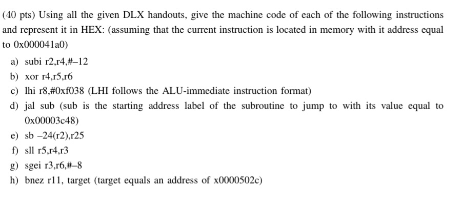 ( 4 0 pts ) Using all the given DLX handouts,