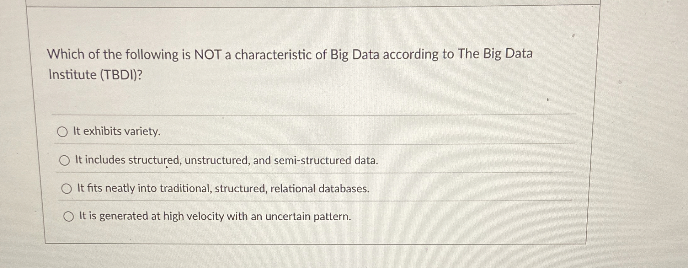 Which of the following is NOT a characteristic of