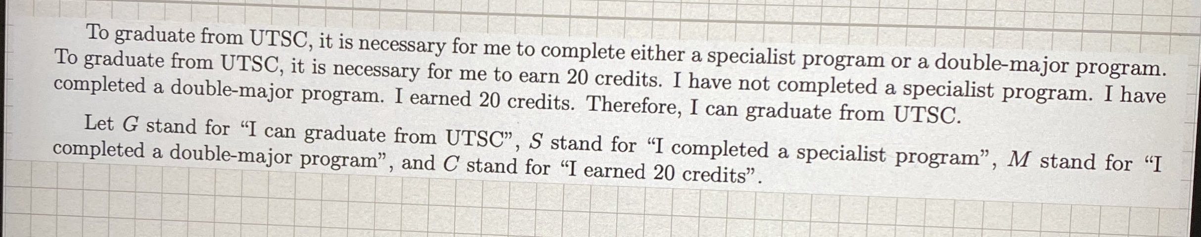 To graduate from UTSC, it is necessary for me to