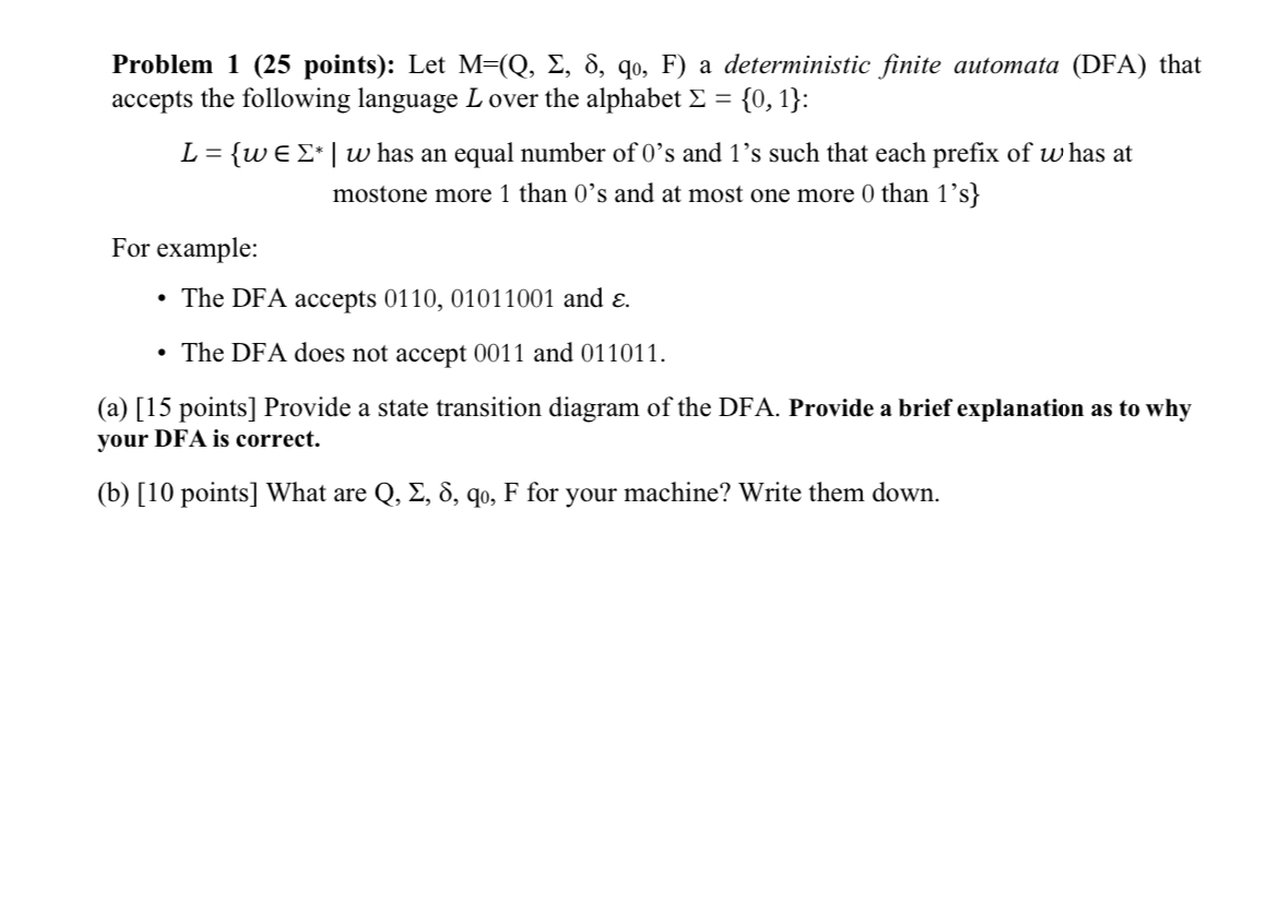 Problem 1 ( 2 5 points ) : Let M = ( Q , , , q 0