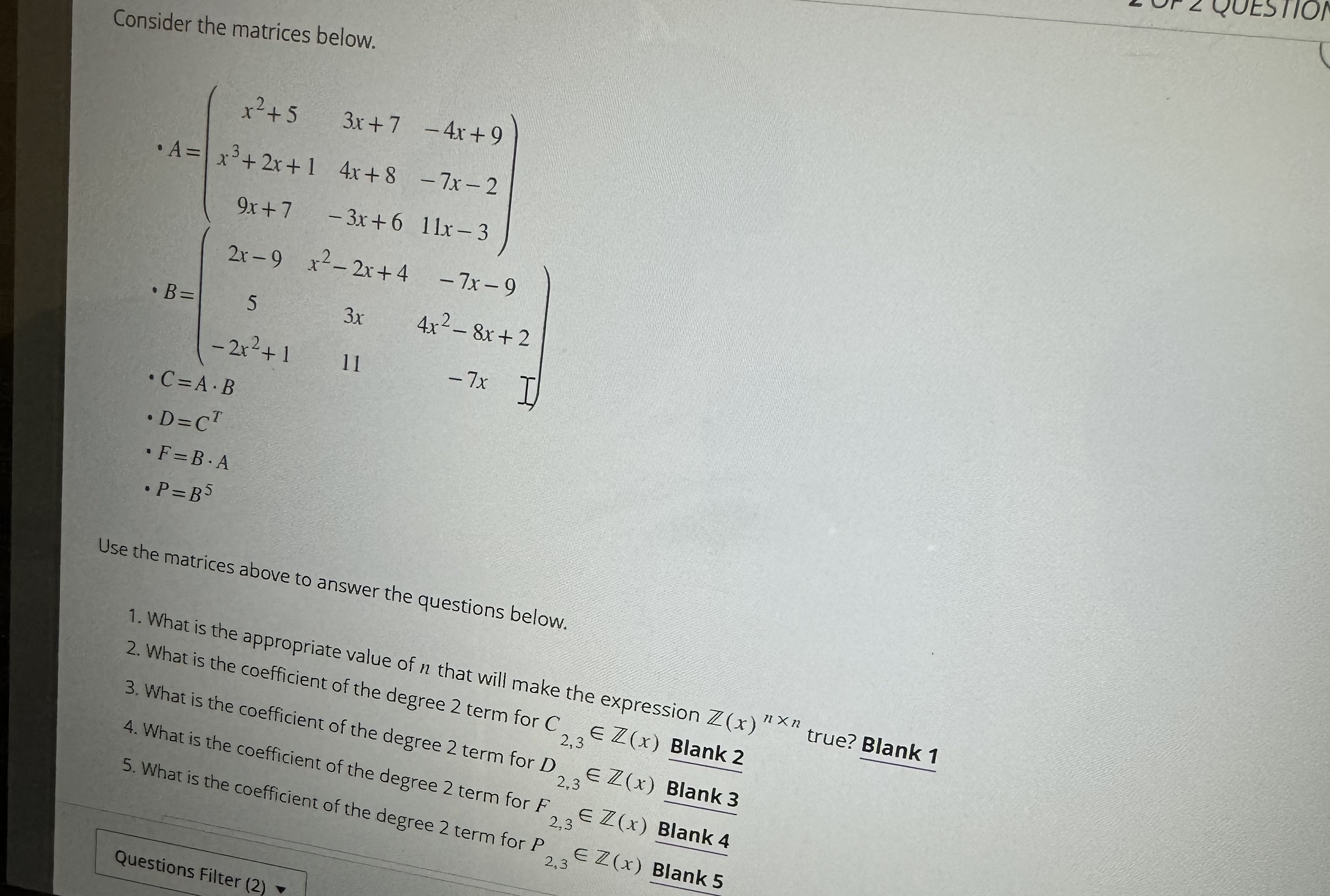 Consider the matrices below.