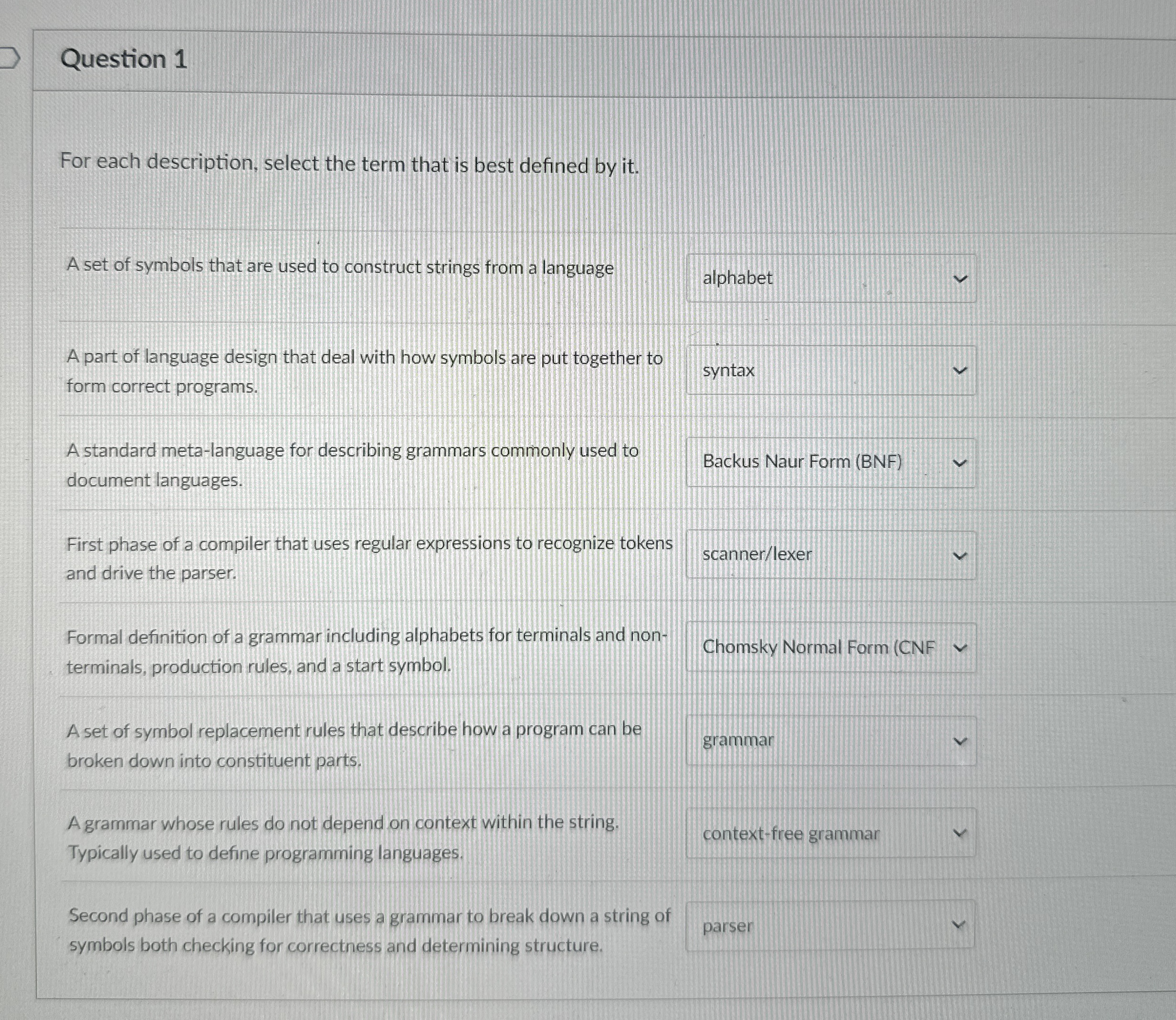 Question 1 For each description, select the term