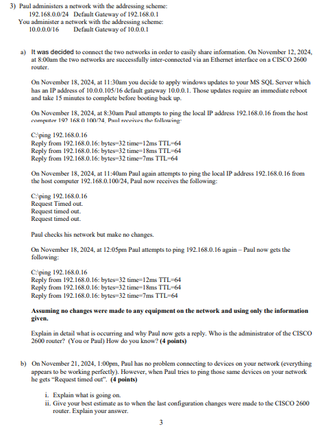 3 ) Paul administers a network with the