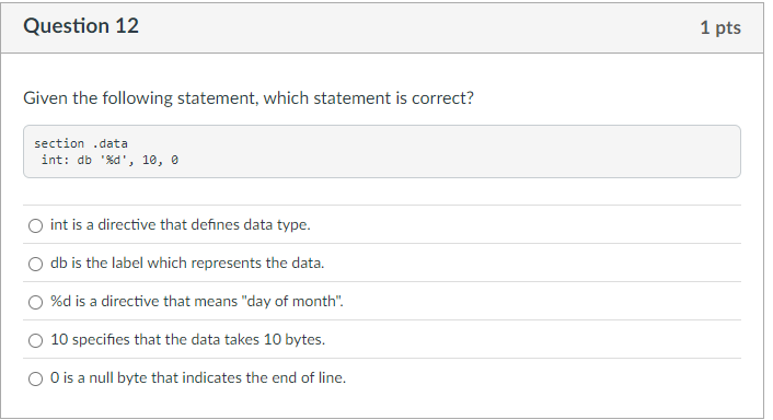 Question 1 2 Given the following statement, which