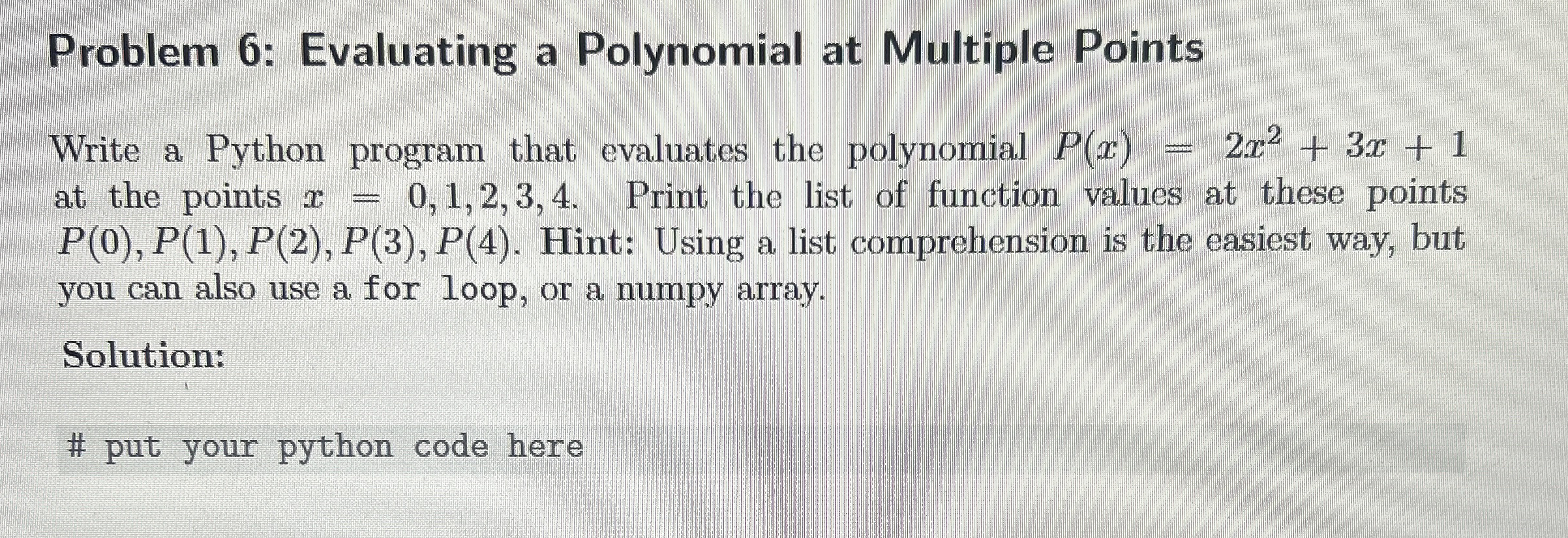 Problem 6 : Evaluating a Polynomial at Multiple
