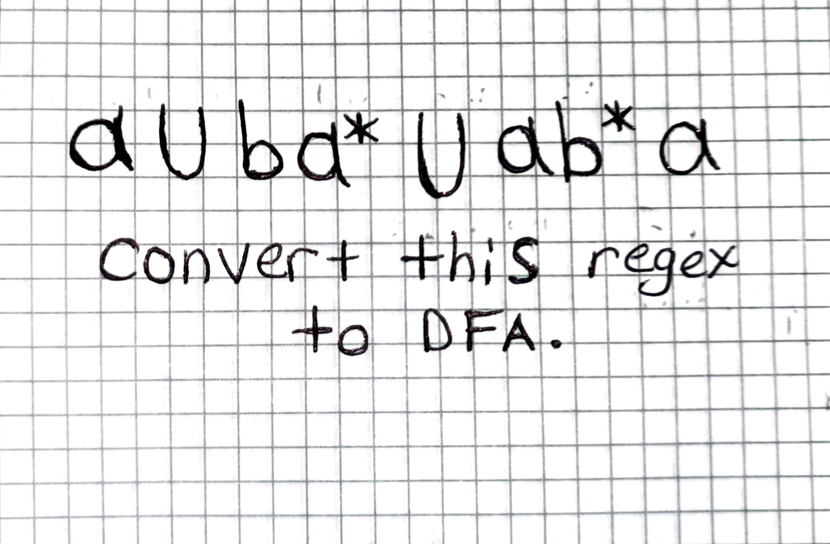 a b a * * a b * * a convert this regex to DFA.